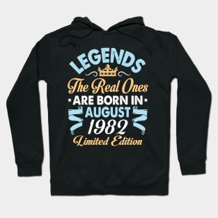 Legends The Real Ones Are Born In August 1972 Happy Birthday 48 Years Old Limited Edition Hoodie